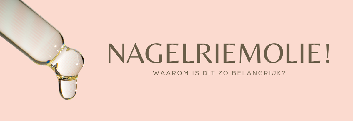 Nagelriemolie: Gezonde Nagels in een flesje | Nagelproducten.nl